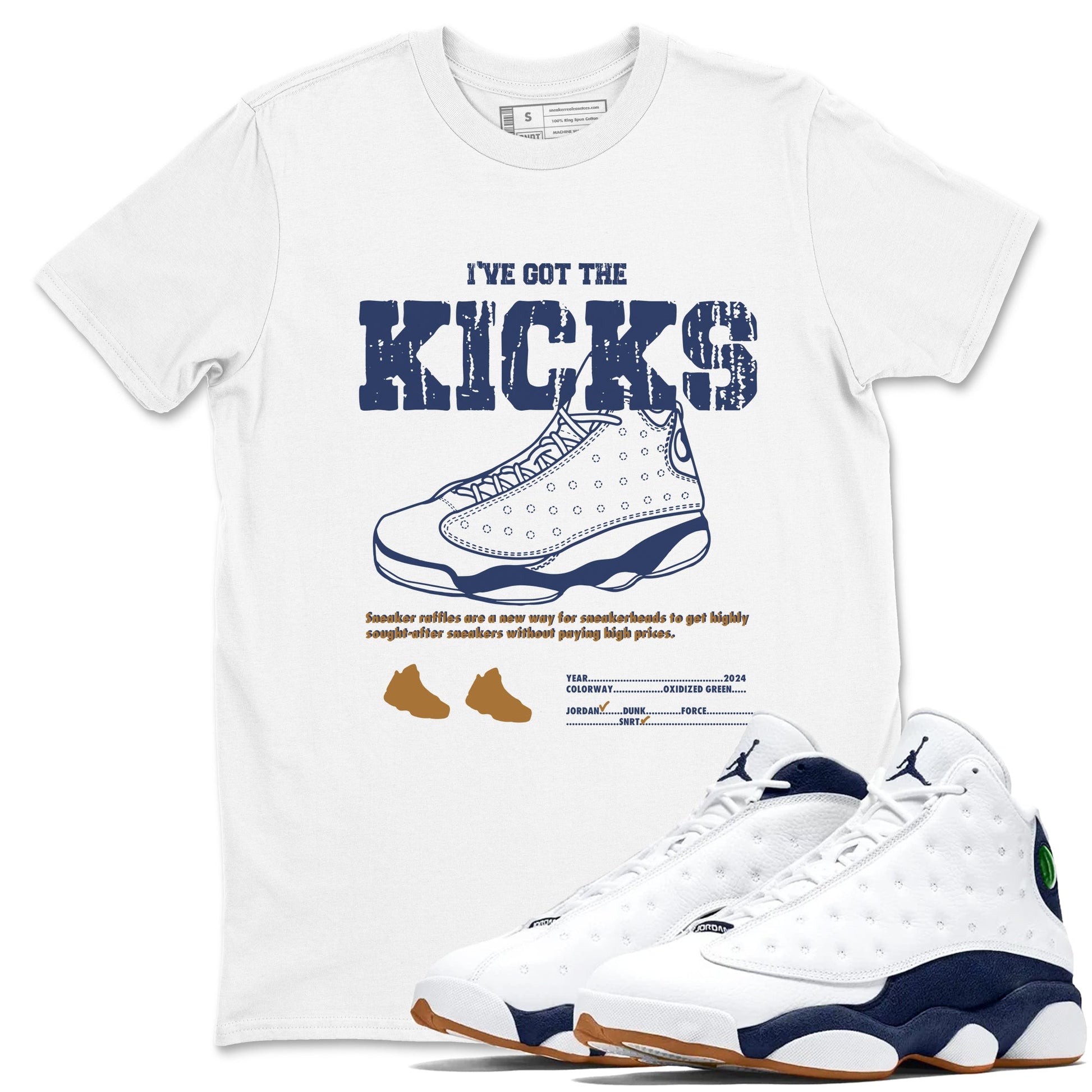 13s Midnight Navy shirts to match jordans I've Got The Kicks sneaker match tees Air Jordan 13 Midnight Navy match shoes to clothes SNRT Sneaker Tees unisex cotton White 1 shirts