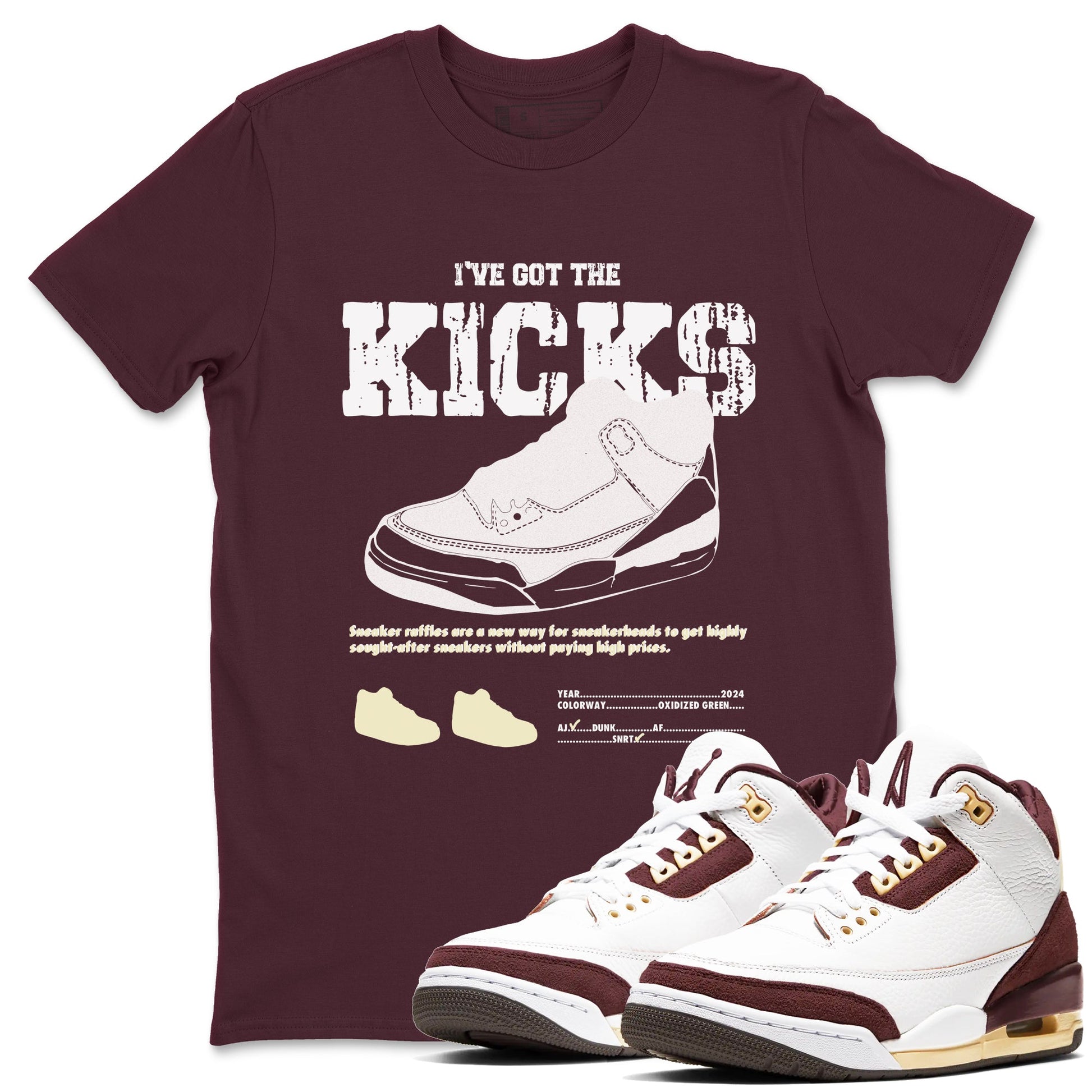 AJ3 A Ma Maniere x Burgundy Crush shirts to match jordans I've Got The Kicks sneaker match tees A Ma Maniére x Air Jordan 3 "Burgundy Crush" SNRT Sneaker Tees streetwear brand Maroon 1 unisex cotton tee