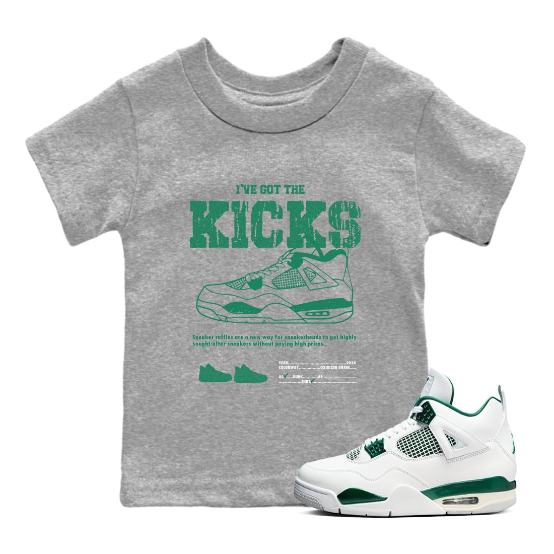 4s Oxidized Green shirts to match jordans I've Got The Kicks sneaker match tees Air Jordan 4 Oxidized Green SNRT Sneaker Tees streetwear brand Baby and Youth Heather Grey 1 cotton tee