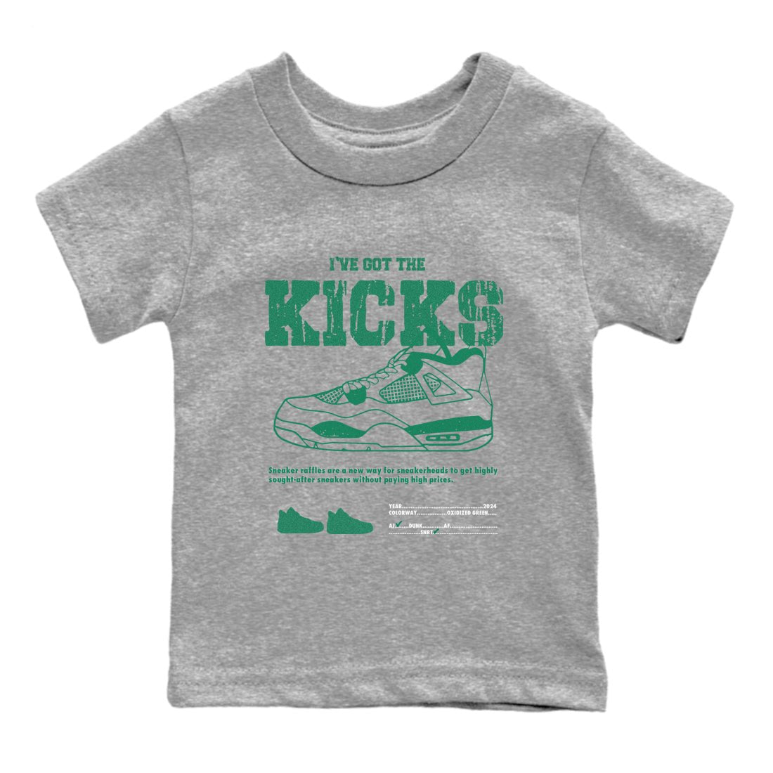 4s Oxidized Green shirts to match jordans I've Got The Kicks sneaker match tees Air Jordan 4 Oxidized Green SNRT Sneaker Tees streetwear brand Baby and Youth Heather Grey 2 cotton tee