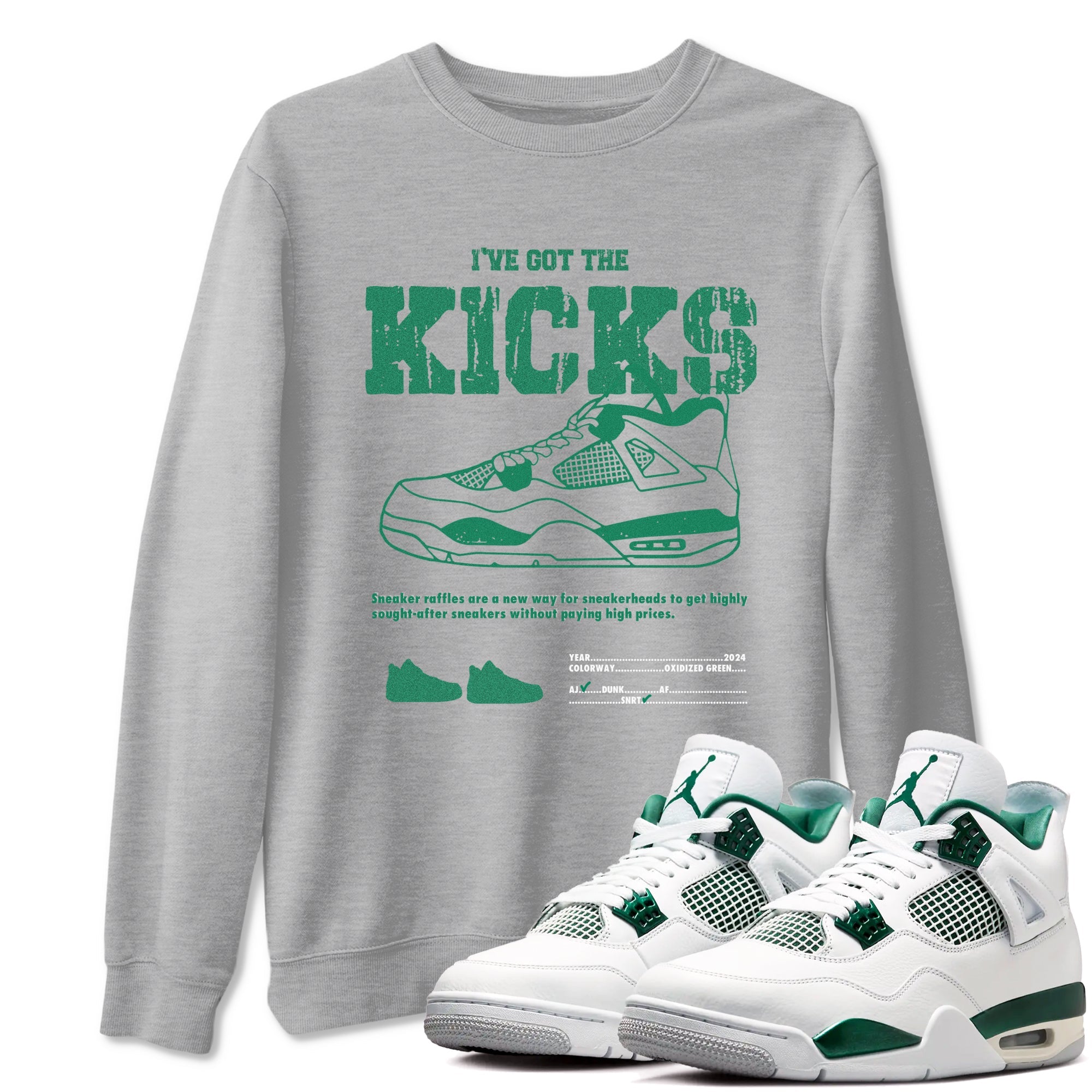 4s Oxidized Green shirts to match jordans I've Got The Kicks sneaker match tees Air Jordan 4 Oxidized Green SNRT Sneaker Tees streetwear brand Heather Grey 1 unisex cotton tee
