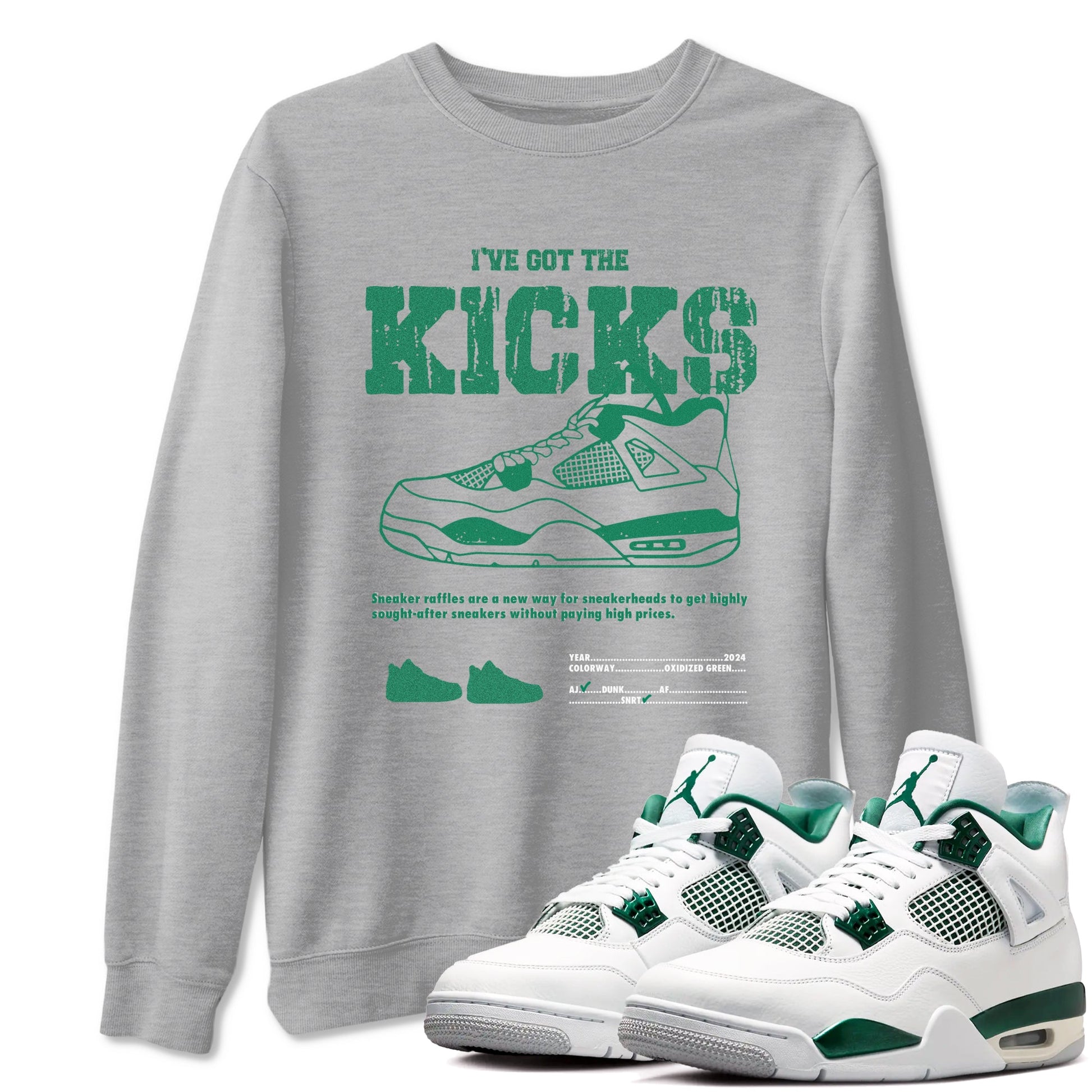 4s Oxidized Green shirts to match jordans I've Got The Kicks sneaker match tees Air Jordan 4 Oxidized Green SNRT Sneaker Tees streetwear brand Heather Grey 1 unisex cotton tee
