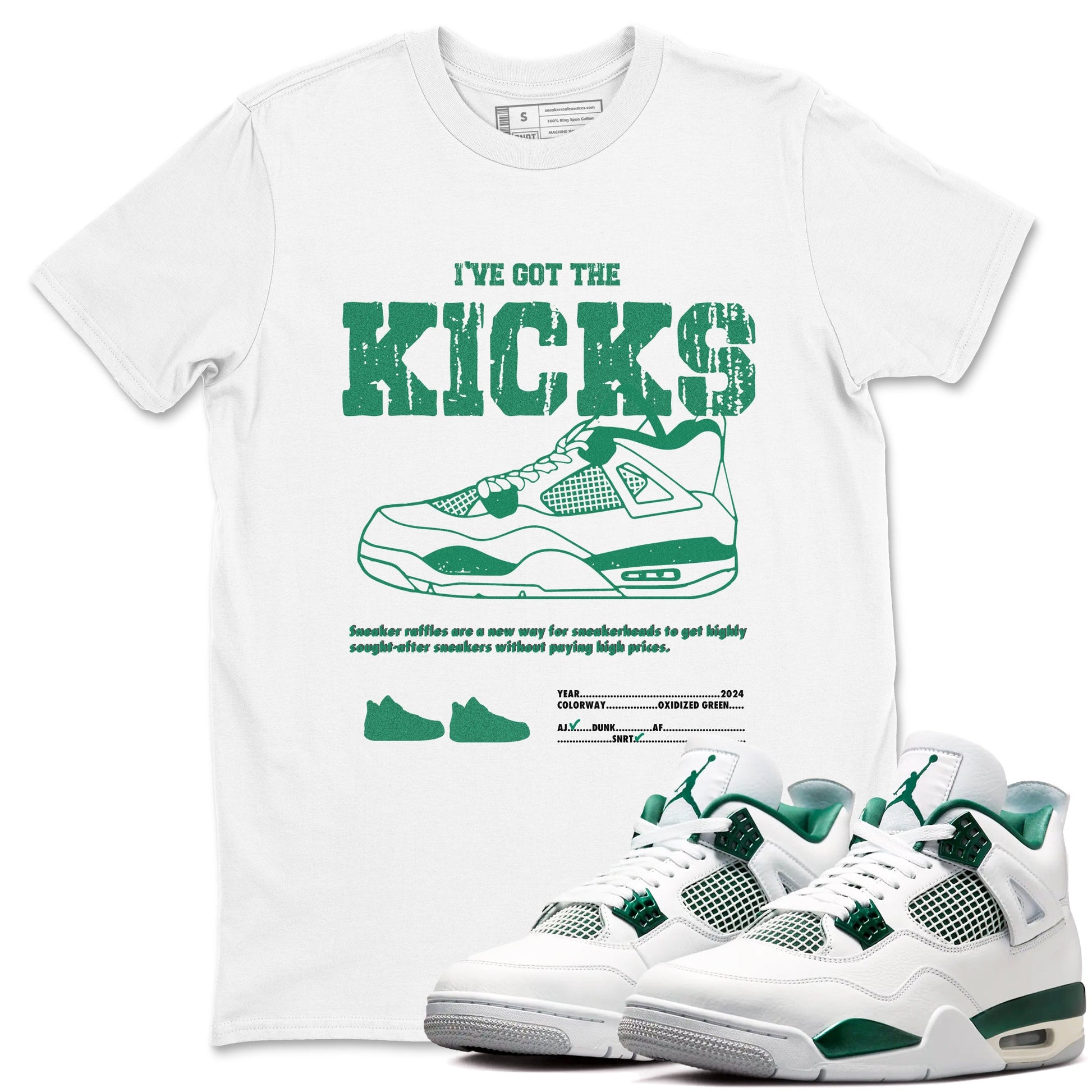 4s Oxidized Green shirts to match jordans I've Got The Kicks sneaker match tees Air Jordan 4 Oxidized Green SNRT Sneaker Tees streetwear brand White 1 unisex cotton tee