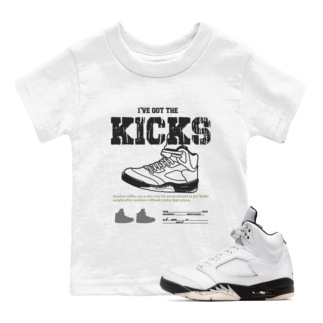 5s White Black shirts to match jordans I've Got The Kicks sneaker match tees Air Jordan 5 Retro White Black match shoes to clothes SNRT Sneaker Tees Youth Baby White 1 tee