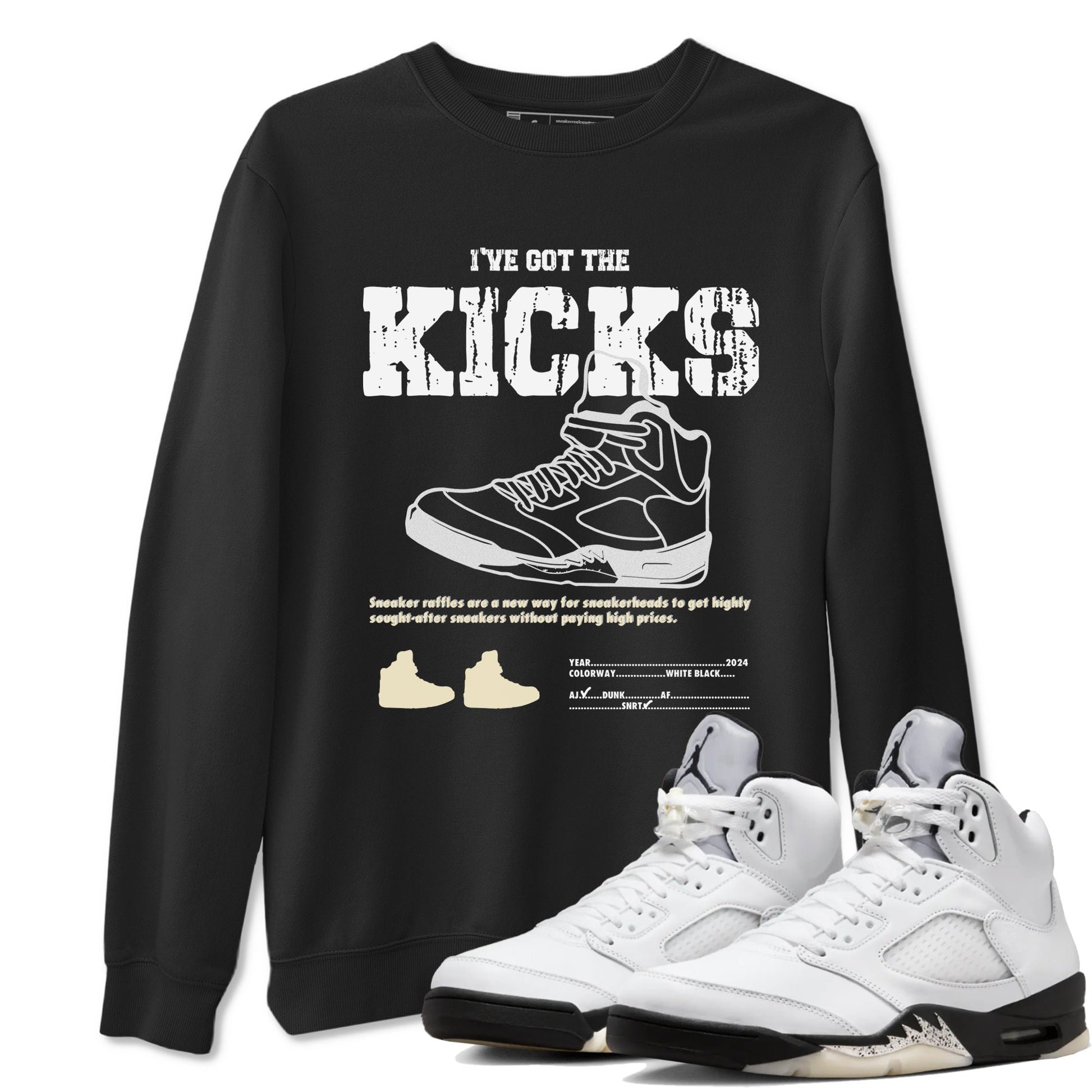 5s White Black shirts to match jordans I've Got The Kicks sneaker match tees Air Jordan 5 Retro White Black match shoes to clothes SNRT Sneaker Tees unisex cotton Black 1 shirts