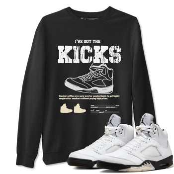 5s White Black shirts to match jordans I've Got The Kicks sneaker match tees Air Jordan 5 Retro White Black match shoes to clothes SNRT Sneaker Tees unisex cotton Black 1 shirts