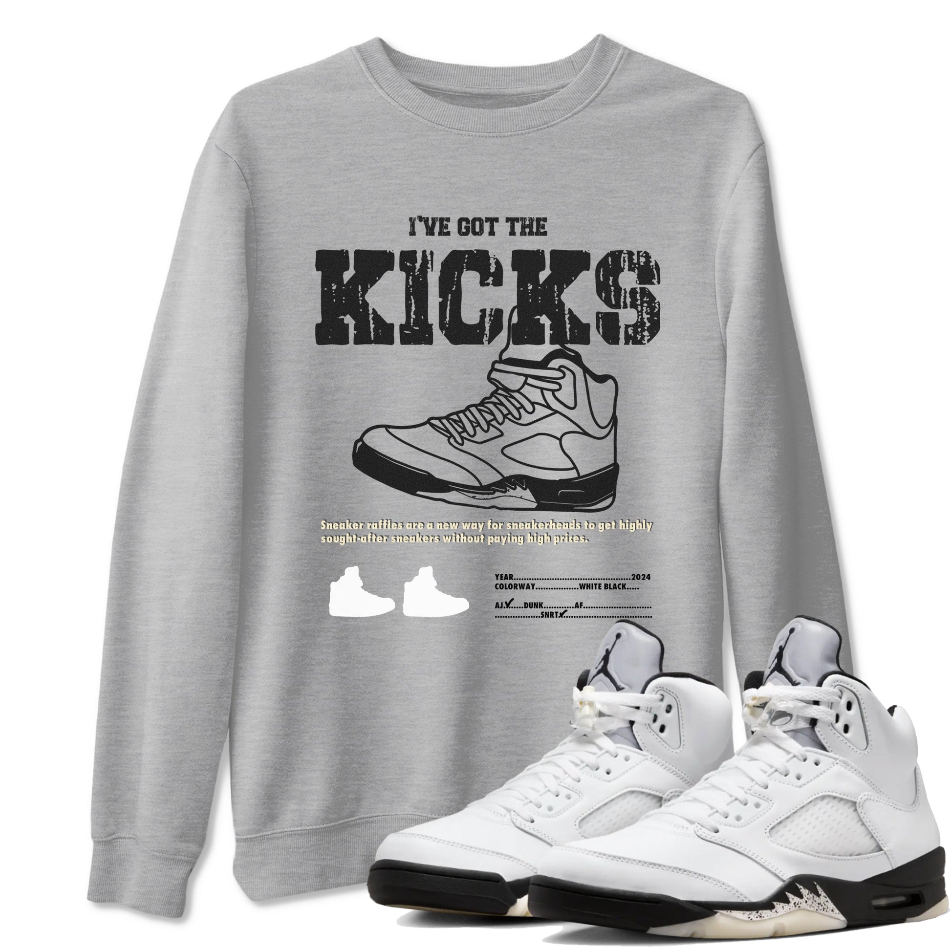 5s White Black shirts to match jordans I've Got The Kicks sneaker match tees Air Jordan 5 Retro White Black match shoes to clothes SNRT Sneaker Tees unisex cotton Heather Grey 1 shirts
