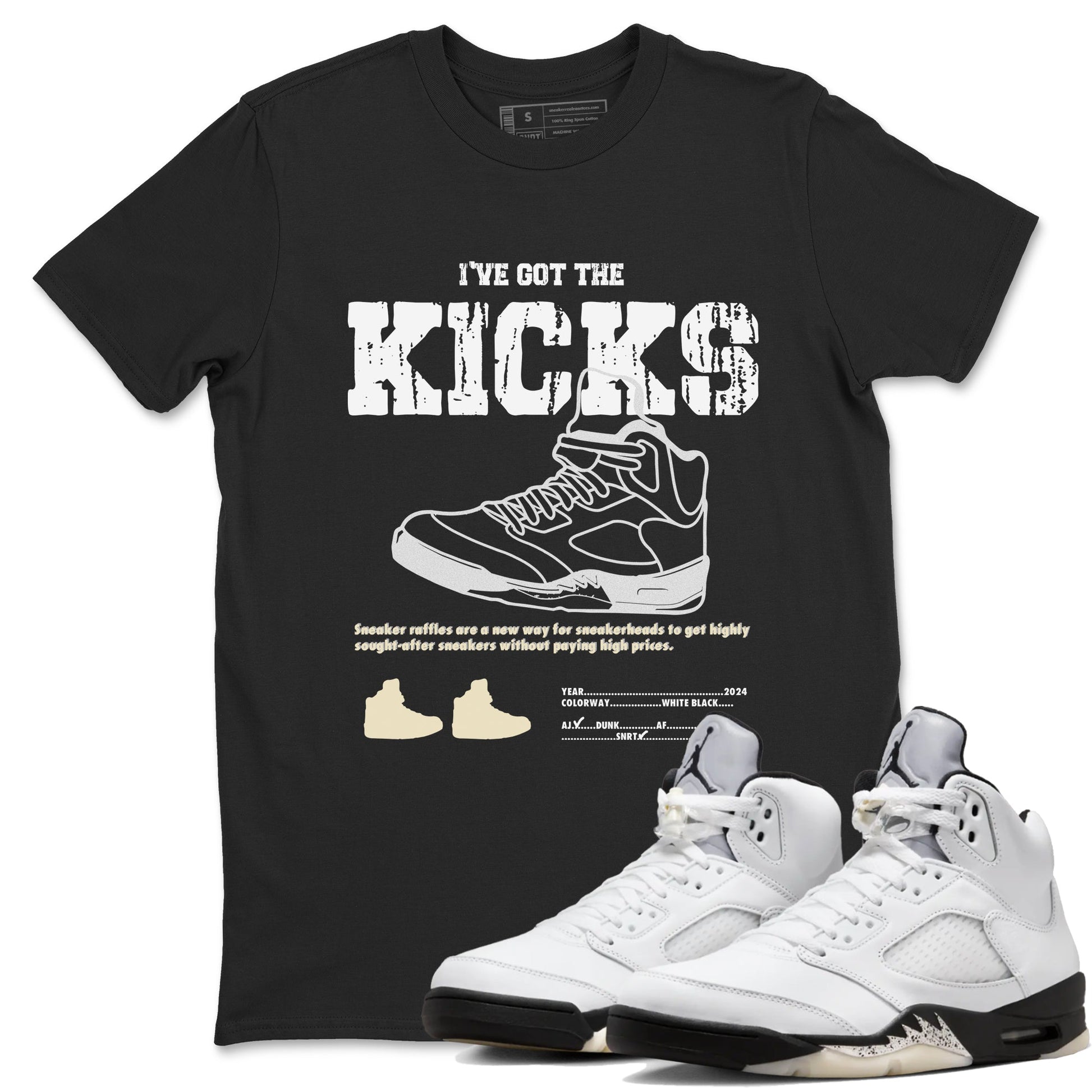 5s White Black shirts to match jordans I've Got The Kicks sneaker match tees Air Jordan 5 Retro White Black match shoes to clothes SNRT Sneaker Tees unisex cotton Black 1 shirts