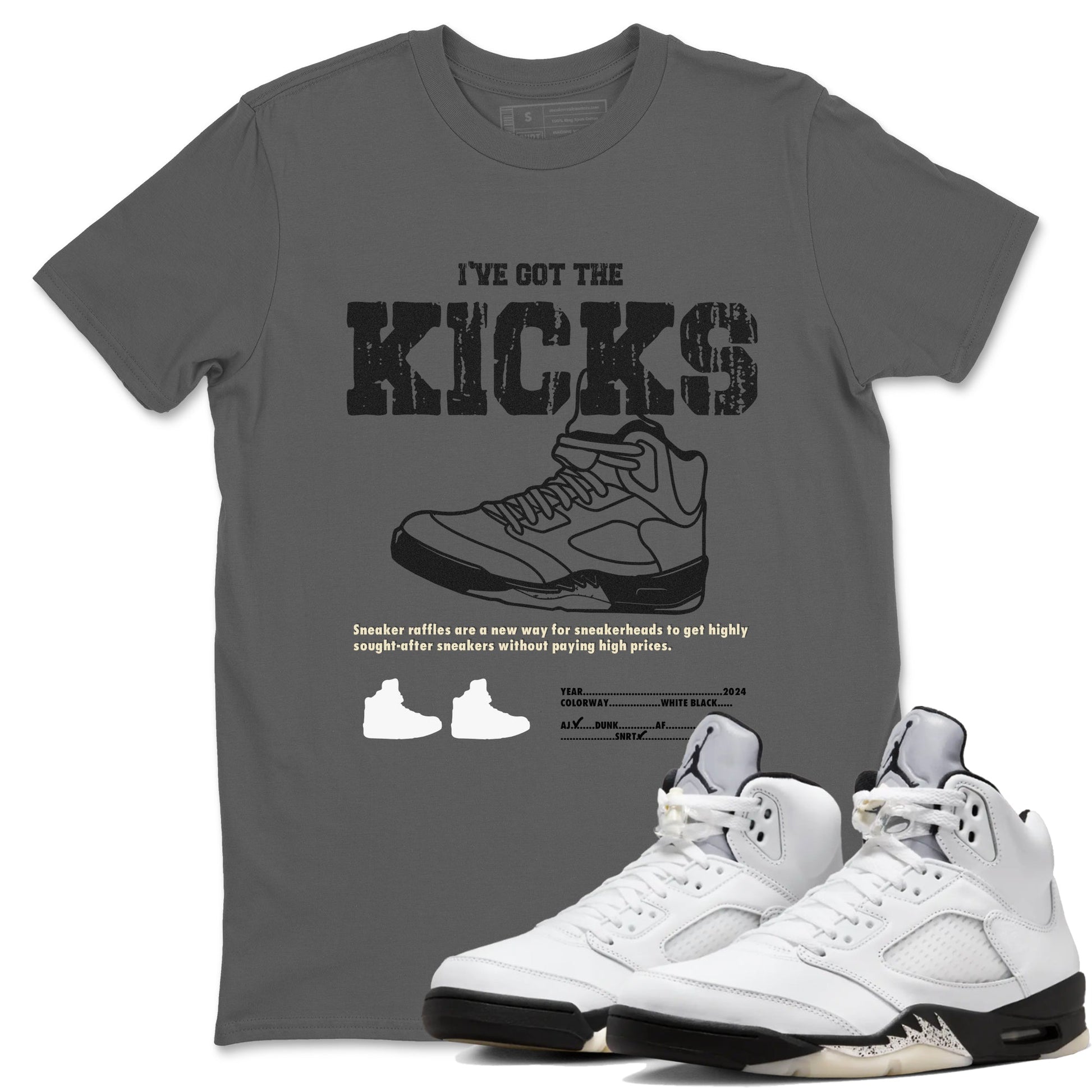5s White Black shirts to match jordans I've Got The Kicks sneaker match tees Air Jordan 5 Retro White Black match shoes to clothes SNRT Sneaker Tees unisex cotton Cool Grey 1 shirts
