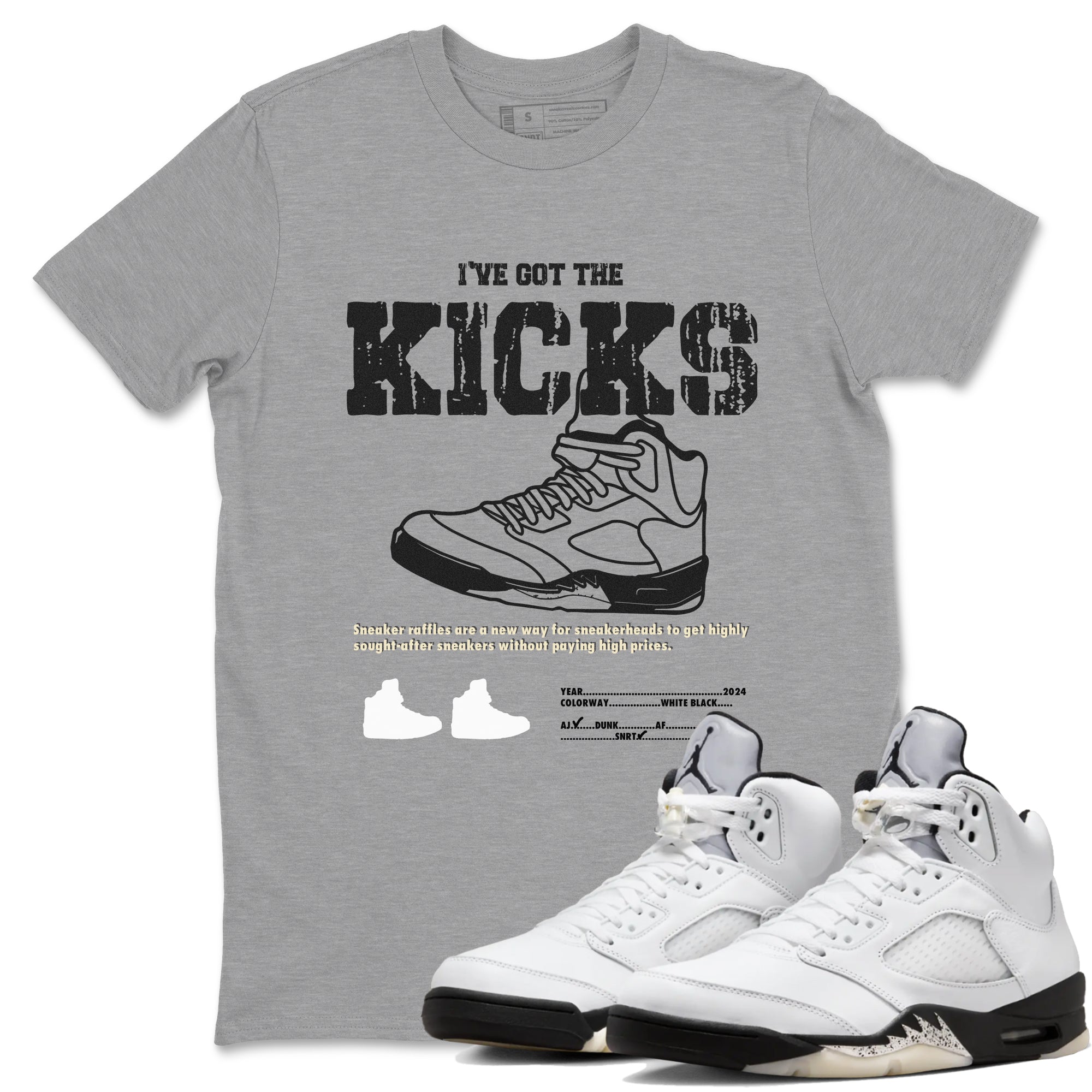 5s White Black shirts to match jordans I've Got The Kicks sneaker match tees Air Jordan 5 Retro White Black match shoes to clothes SNRT Sneaker Tees unisex cotton Heather Grey 1 shirts