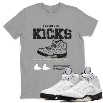 5s White Black shirts to match jordans I've Got The Kicks sneaker match tees Air Jordan 5 Retro White Black match shoes to clothes SNRT Sneaker Tees unisex cotton Heather Grey 1 shirts