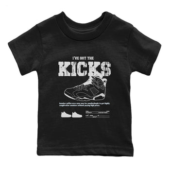 AJ6 White Black shirts to match jordans I've Got The Kicks sneaker match tees Air Jordan 6 White Black SNRT Sneaker Tees streetwear brand Baby and Youth Black 2 cotton tee