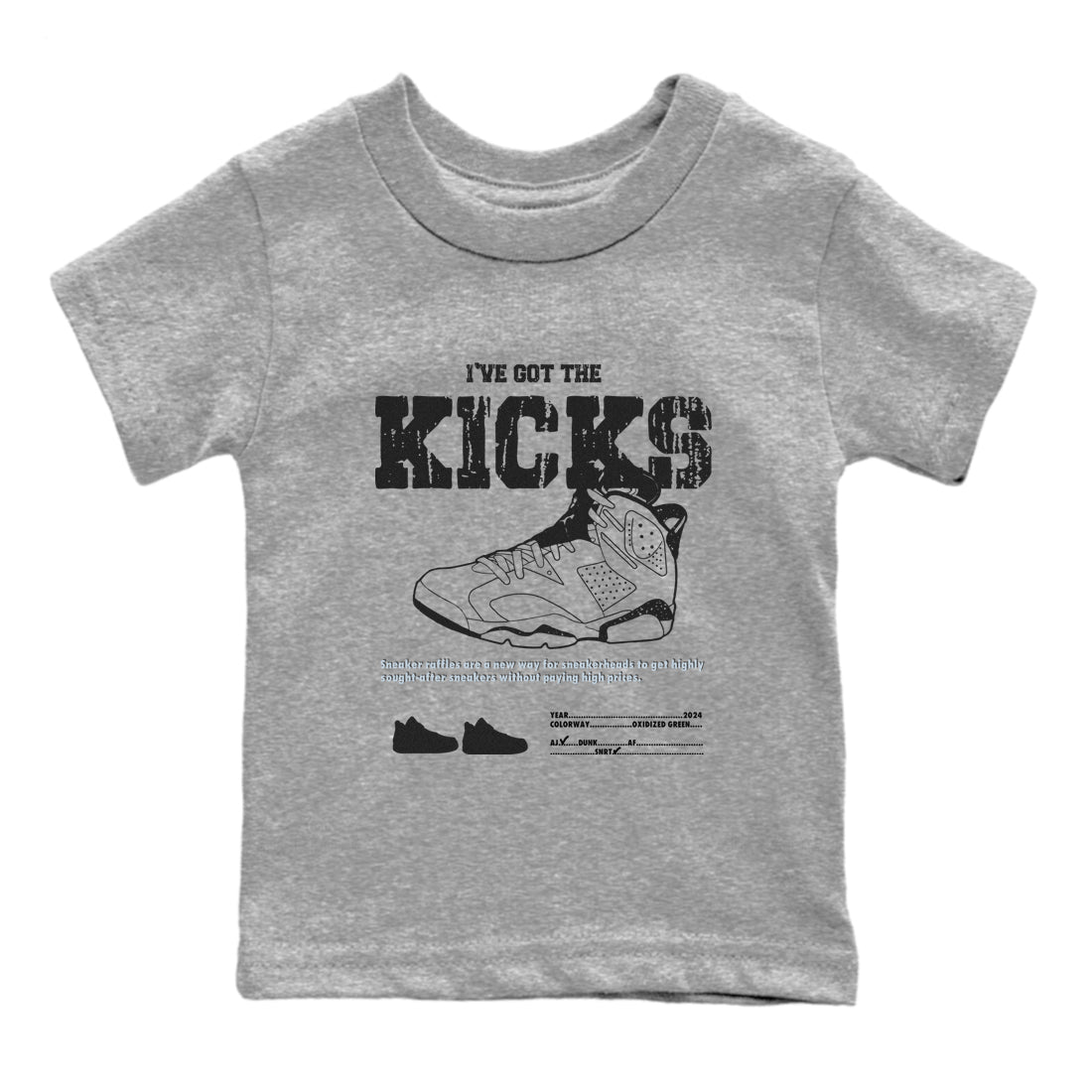 AJ6 White Black shirts to match jordans I've Got The Kicks sneaker match tees Air Jordan 6 White Black SNRT Sneaker Tees streetwear brand Baby and Youth Heather Grey 2 cotton tee