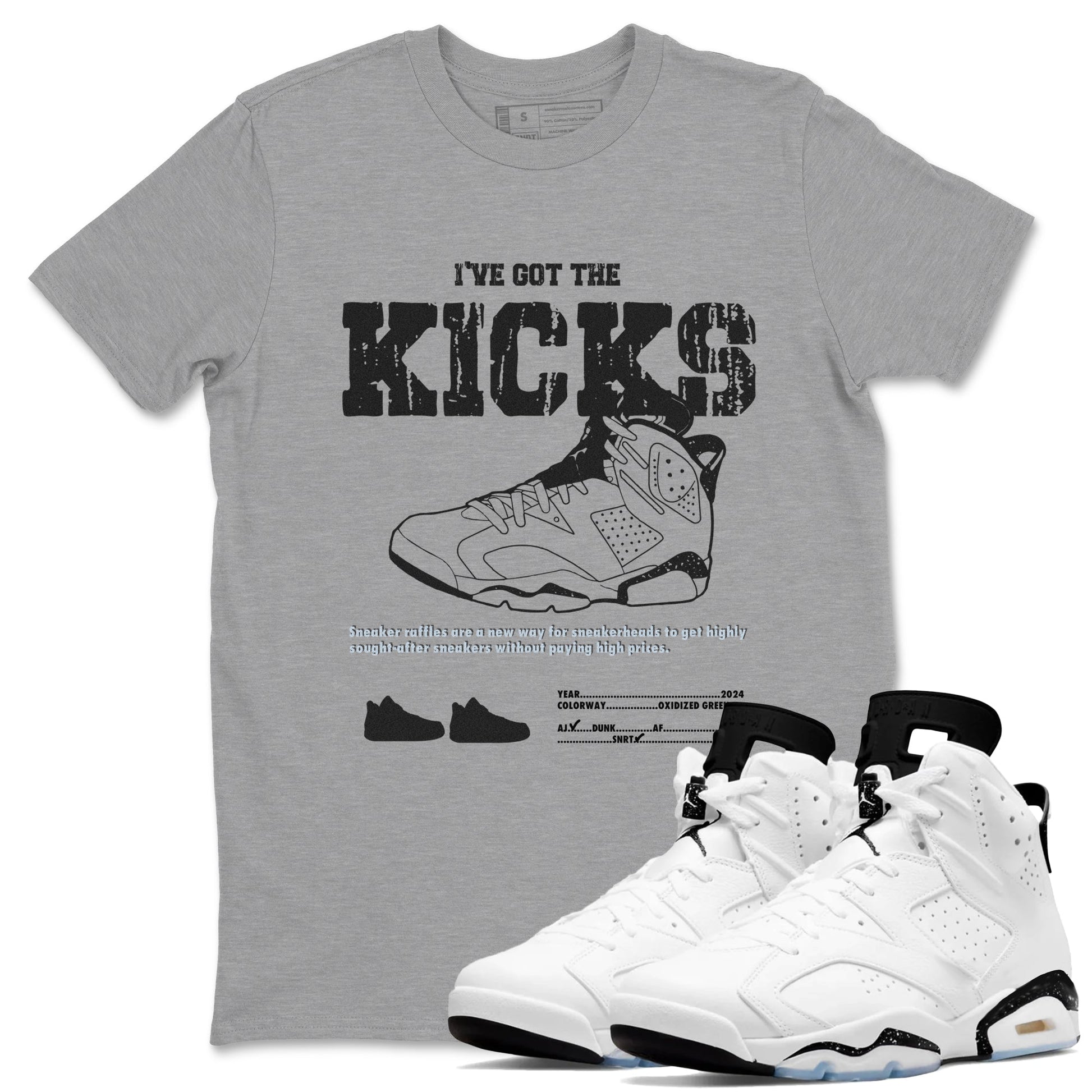 AJ6 White Black shirts to match jordans I've Got The Kicks sneaker match tees Air Jordan 6 White Black SNRT Sneaker Tees streetwear brand Heather Grey 1 unisex cotton tee