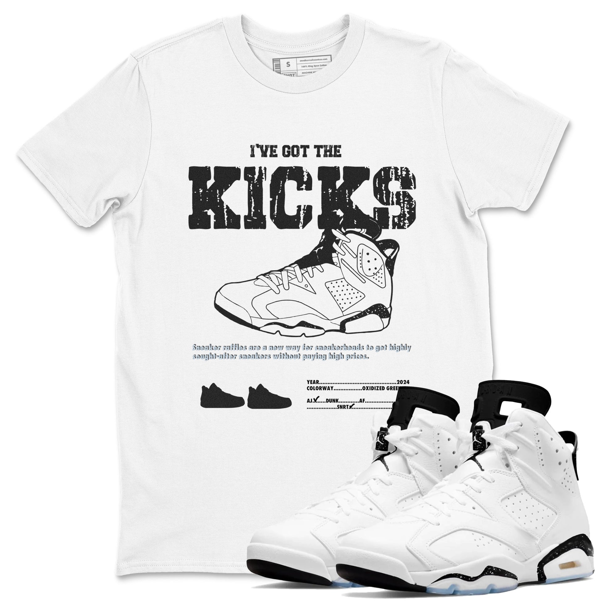 AJ6 White Black shirts to match jordans I've Got The Kicks sneaker match tees Air Jordan 6 White Black SNRT Sneaker Tees streetwear brand White 1 unisex cotton tee