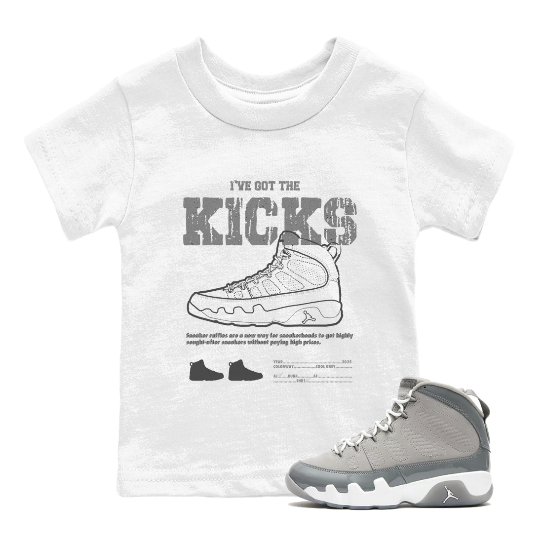 9s Cool Grey shirts to match jordans I've The Got The Kicks sneaker match tees Air Jordan 9 Retro Cool Grey match shoes to clothes SNRT Sneaker Tees Youth Baby White 1 tee
