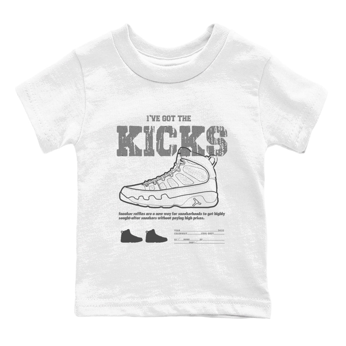 9s Cool Grey shirts to match jordans I've The Got The Kicks sneaker match tees Air Jordan 9 Retro Cool Grey match shoes to clothes SNRT Sneaker Tees Youth Baby White 2 tee