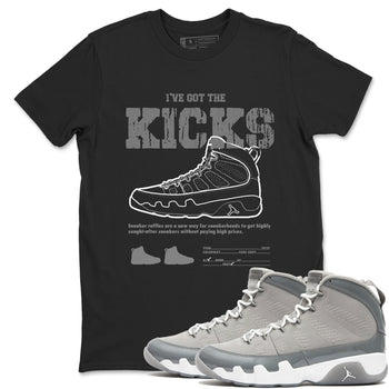 9s Cool Grey shirts to match jordans I've The Got The Kicks sneaker match tees Air Jordan 9 Retro Cool Grey match shoes to clothes SNRT Sneaker Tees unisex cotton Black 1 shirts