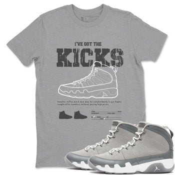 9s Cool Grey shirts to match jordans I've The Got The Kicks sneaker match tees Air Jordan 9 Retro Cool Grey match shoes to clothes SNRT Sneaker Tees unisex cotton Heather Grey 1 shirts