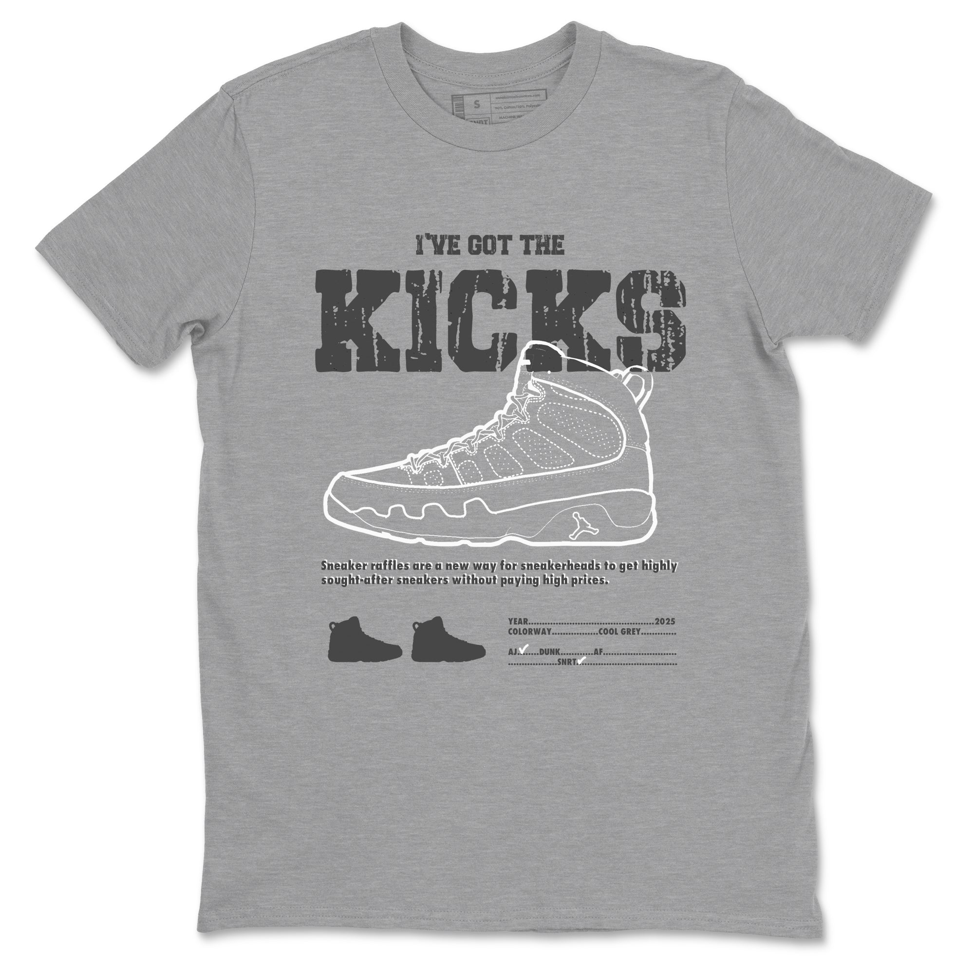 9s Cool Grey shirts to match jordans I've The Got The Kicks sneaker match tees Air Jordan 9 Retro Cool Grey match shoes to clothes SNRT Sneaker Tees unisex cotton Heather Grey 2 shirts
