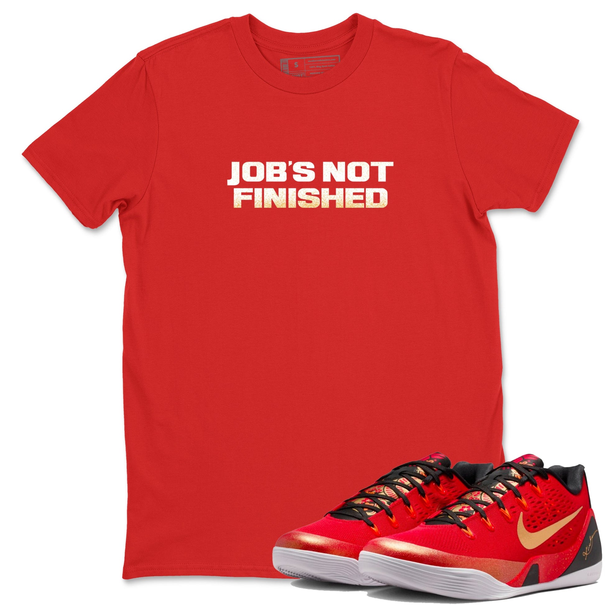 Best Christmas gifts for sneakerheads  – Sneaker Tees To Match Nike KB 9 China Sneakers – Job's Not Finished Graphic Tee Red 1