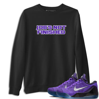 Sneaker Threads – Sneaker Tees To Match Nike KB 9 Hyper Grape – Job's Not Finished Graphic Tee Black 1. Perfect for Jordan releases 2025 colorways. Perfect for purple basketball sneaker releases and legacy-inspired colorways for 2025 hoopers.