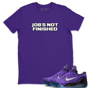 Sneaker Threads – Sneaker Tees To Match Nike KB 9 Hyper Grape – Job's Not Finished Graphic Tee Purple 1. Perfect for Jordan releases 2025 colorways. Perfect for purple basketball sneaker releases and legacy-inspired colorways for 2025 hoopers.