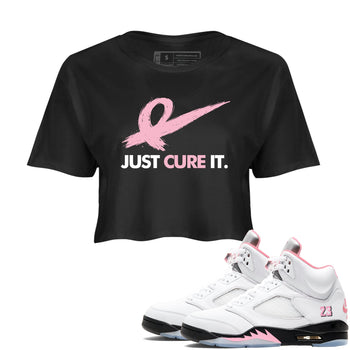 Sneaker Threads Sneaker Tees To Match Air Jordan 5 Medium Soft Pink Just Cure It Crop Tee Black 1. Perfect for Jordan releases 2025 colorways. breast cancer awareness.