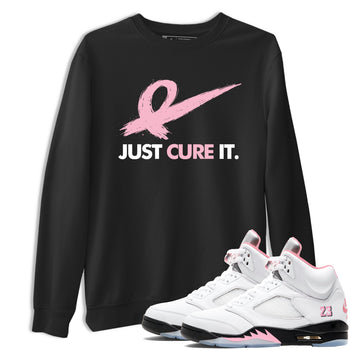 Sneaker Threads Sneaker Tees To Match Air Jordan 5 Medium Soft Pink Just Cure It Graphic Tee Black 1. Perfect for Jordan releases 2025 colorways. breast cancer awareness.