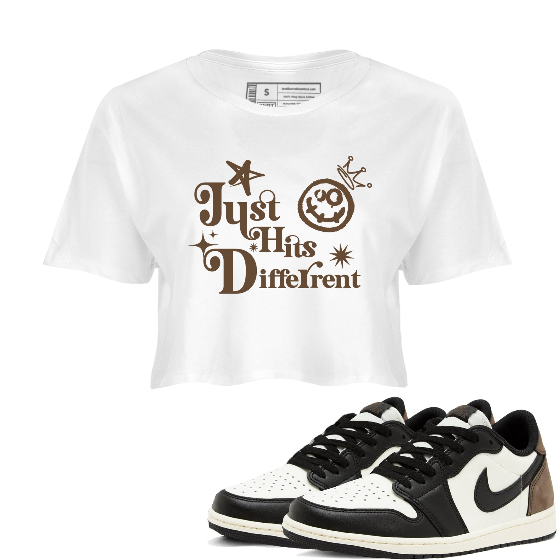 1s Mocha shirts to match jordans Just Hits Different sneaker match tees Air Jordan 1 Mocha match shoes to clothes SNRT Sneaker Tees unisex cotton White 1 crop tee