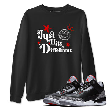 3s Black Cement shirts to match jordans Just Hits Different sneaker match tees Air Jordan 3 Black Cement match shoes to clothes SNRT Sneaker Tees unisex cotton Black 1 shirts
