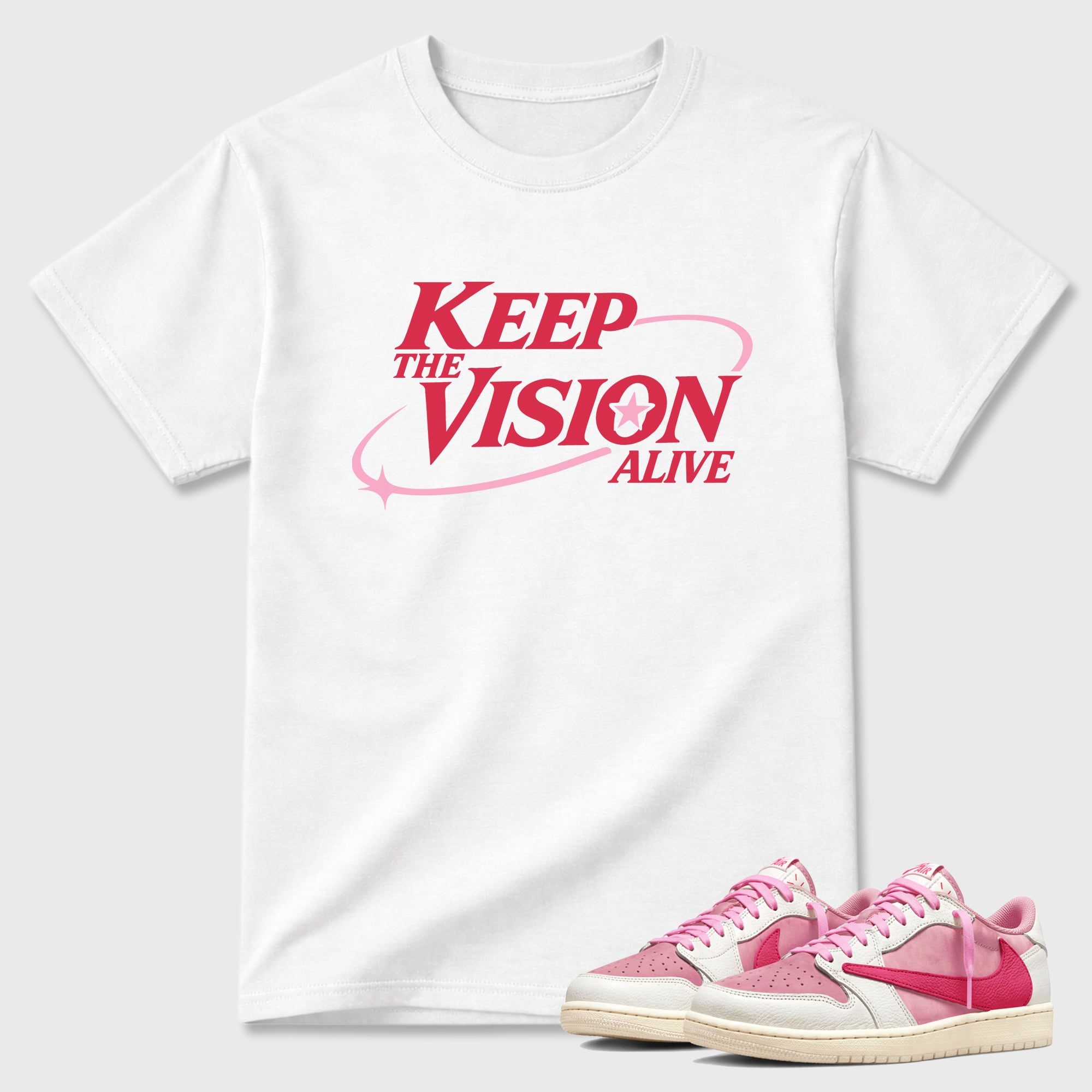 Keep The Vision Alive Graphic T-Shirt sneaker match tee designed for the Air Jordan 1 Travis Scott Tropical Pink, featuring coordinated color options for a perfect streetwear match. White 1 shirt.