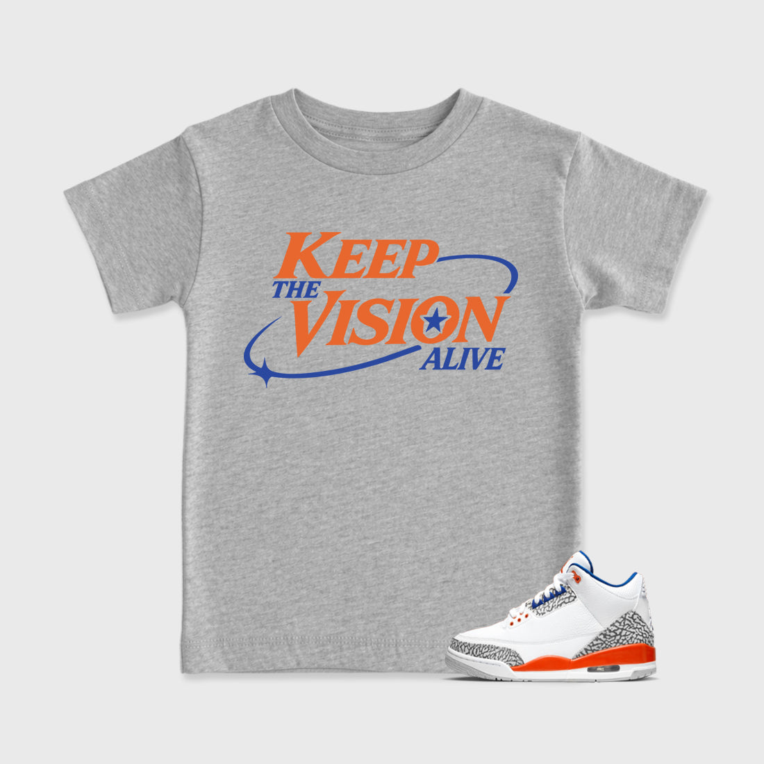 Keep The Vision Alive affordable baby and kids t-shirt designed to match the Air Jordan 3 Knicks, featuring coordinated Heather Grey 1 options for the perfect little sneakerhead streetwear look.