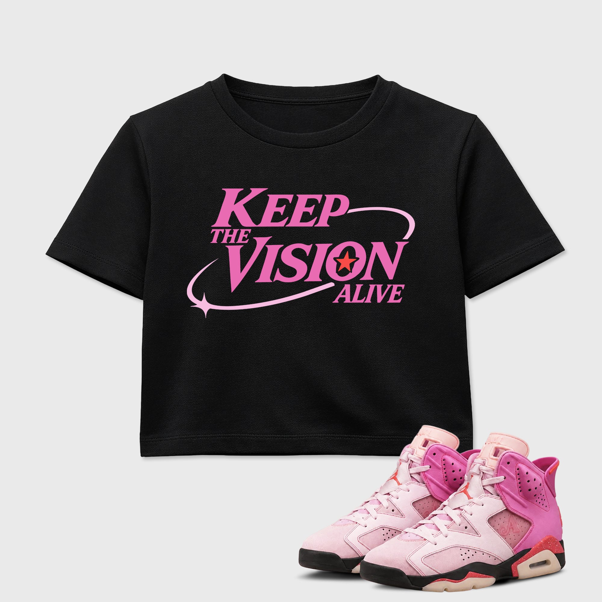 Keep The Vision Alive women’s crop tee designed to match the Air Jordan 6 Playful Pink, featuring coordinated Black 1 options for a perfect streetwear vibe.