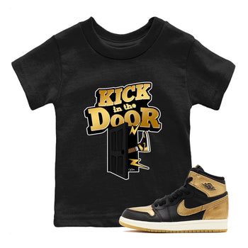 1s Black Metallic Gold shirts to match jordans Kick In The Door sneaker match tees Jordan 1 High OG Black and Gold SNRT Sneaker Tees streetwear brand Baby and Youth Black 1 cotton tee