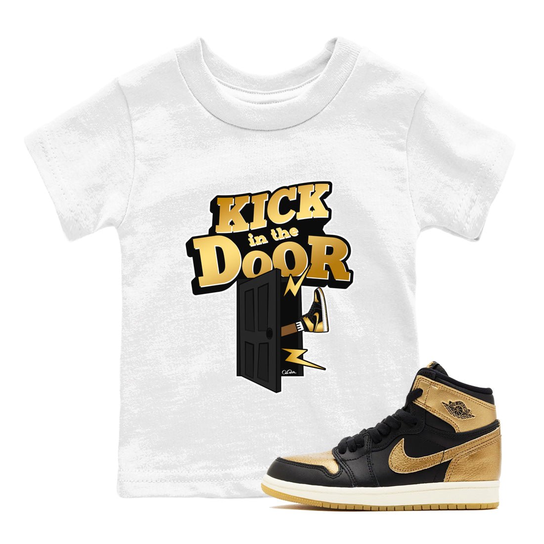 1s Black Metallic Gold shirts to match jordans Kick In The Door sneaker match tees Jordan 1 High OG Black and Gold SNRT Sneaker Tees streetwear brand Baby and Youth White 1 cotton tee