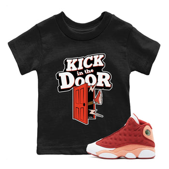 13s Dune Red shirts to match jordans Kick In The Door sneaker match tees Air Jordan 13 Dune Red SNRT Sneaker Tees streetwear brand Baby and Youth Black 1 cotton tee