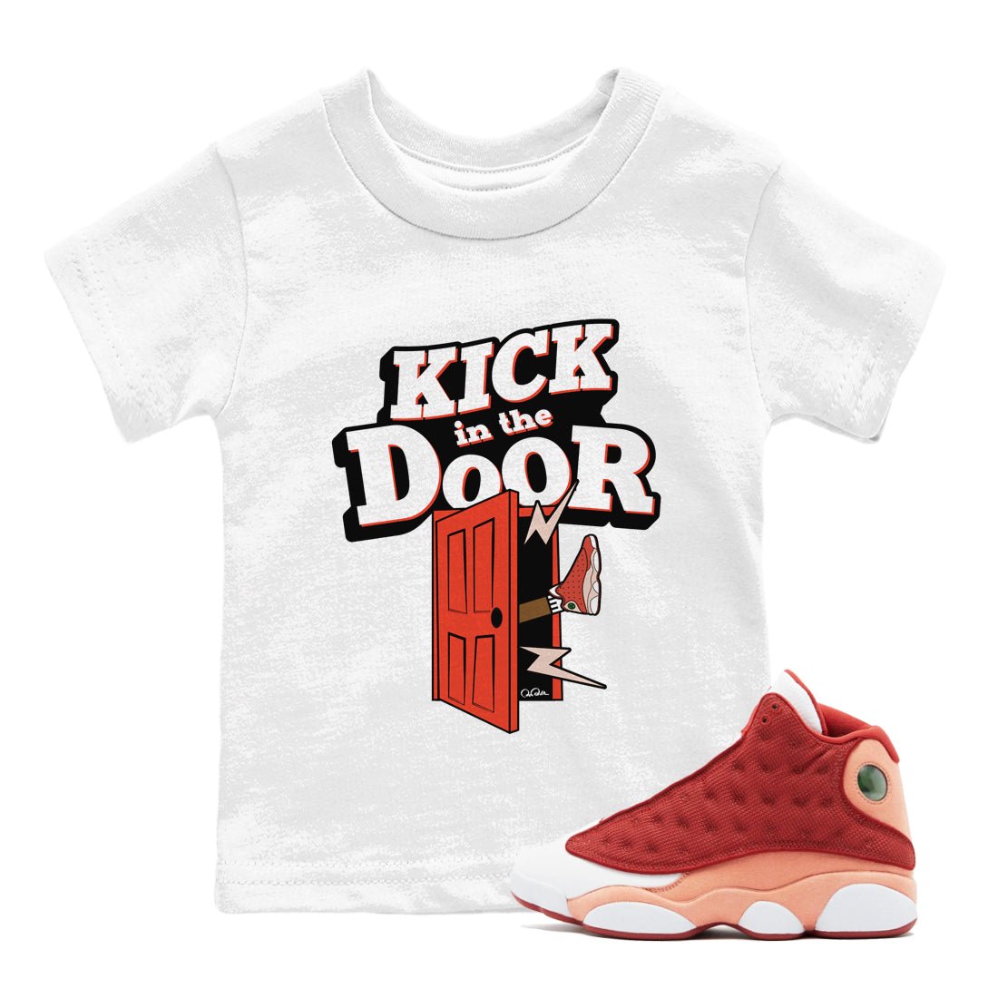 13s Dune Red shirts to match jordans Kick In The Door sneaker match tees Air Jordan 13 Dune Red SNRT Sneaker Tees streetwear brand Baby and Youth White 1 cotton tee