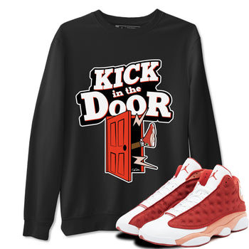 13s Dune Red shirts to match jordans Kick In The Door sneaker match tees Air Jordan 13 Dune Red SNRT Sneaker Tees streetwear brand Black 1 unisex cotton tee