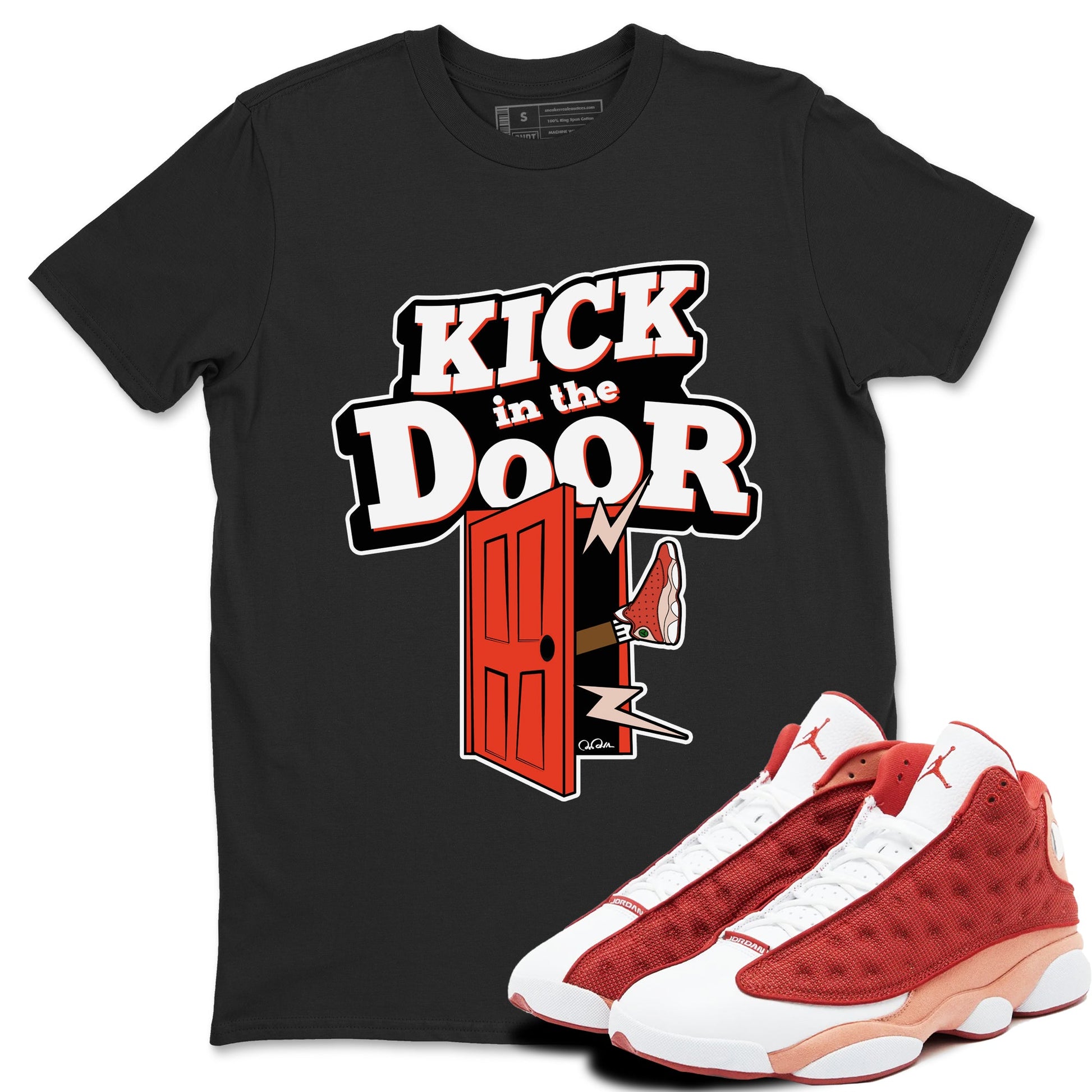 13s Dune Red shirts to match jordans Kick In The Door sneaker match tees Air Jordan 13 Dune Red SNRT Sneaker Tees streetwear brand Black 1 unisex cotton tee