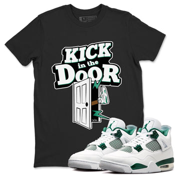 4s Oxidized Green shirts to match jordans Kick In The Door sneaker match tees Air Jordan 4 Oxidized Green SNRT Sneaker Tees streetwear brand Black 1 unisex cotton tee