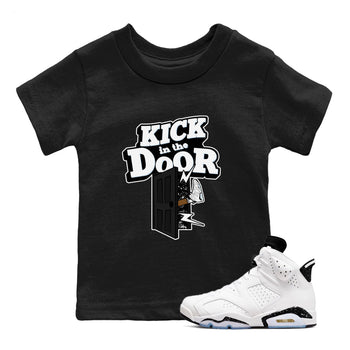 AJ6 White Black shirts to match jordans Kick In The Door sneaker match tees Air Jordan 6 White Black SNRT Sneaker Tees streetwear brand Baby and Youth Black 1 cotton tee