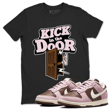 Dunk Cacao Wow And Pink Foam shirts to match jordans Kick In The Door sneaker match tees Dunk Cacao Wow And Pink Foam SNRT Sneaker Tees streetwear brand Black 1 unisex cotton tee