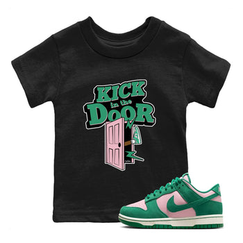 Dunk Low Medium Soft Pink Malachite shirt to match jordans Kick In The Door sneaker tees Dunk Medium Soft Pink Malachite SNRT sneaker release tees baby toddler Black 1 cotton Shirt