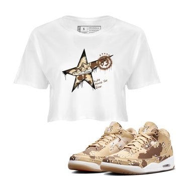 AJ3 Desert Camo shirts to match jordans Kicks Make You Glow sneaker match tees Air Jordan 3 Desert Camo SNRT Sneaker Tees streetwear brand White 1 crop tee