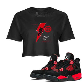 4s Red Thunder shirts to match jordans Kicks Make You Glow sneaker match tees Air Jordan 4 Red Thunder SNRT Sneaker Tees streetwear brand Black 1 crop tee