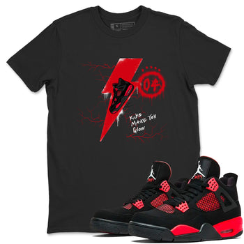 4s Red Thunder shirts to match jordans Kicks Make You Glow sneaker match tees Air Jordan 4 Red Thunder SNRT Sneaker Tees streetwear brand Black 1 unisex cotton tee