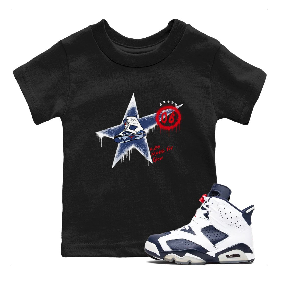 6s Olympic shirt to match jordans Kicks Make You Glow sneaker tees Air Jordan 6 Olympic SNRT sneaker release tees baby toddler Black 1 cotton Shirt