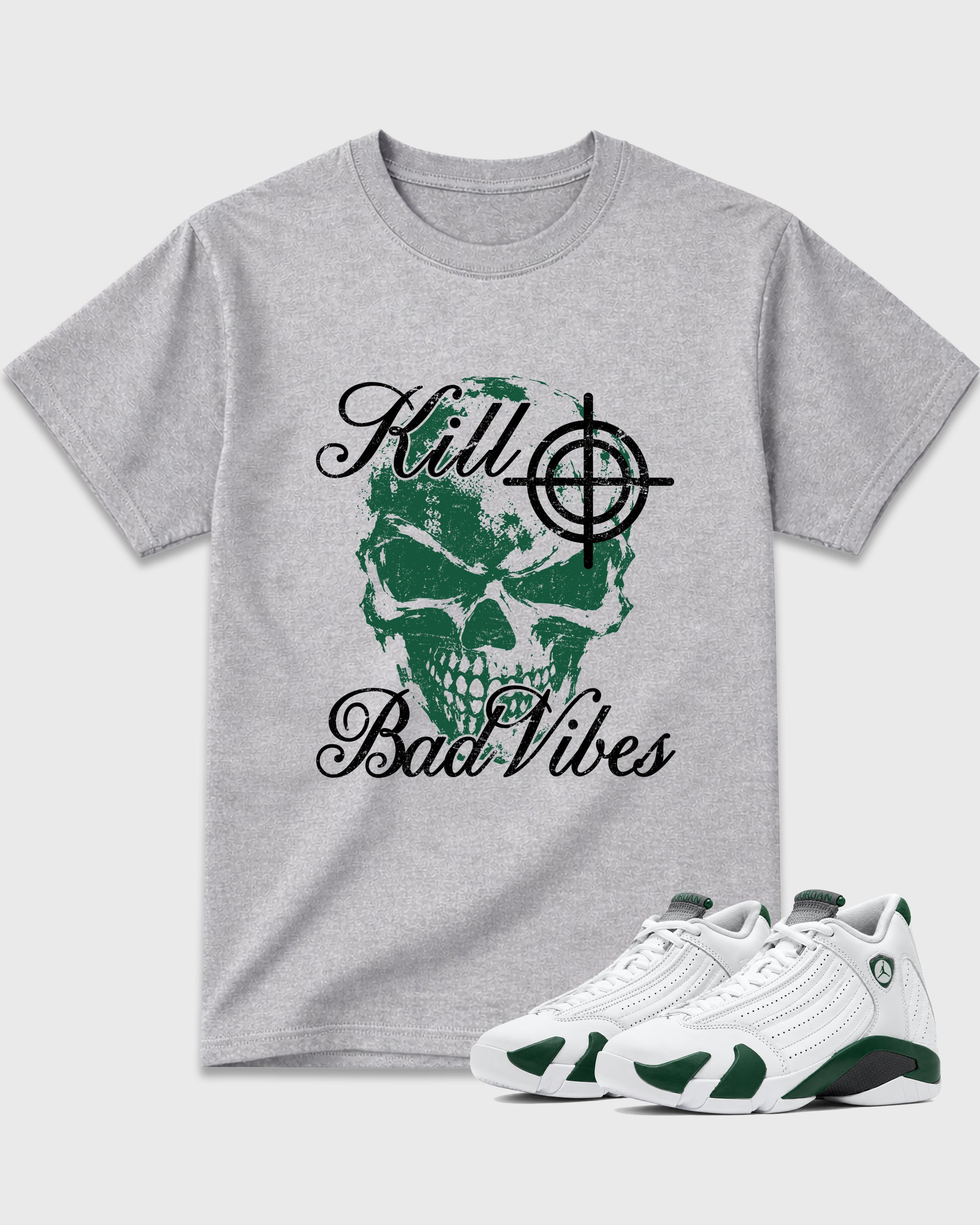 Kill Bad Vibes Graphic T-Shirt featuring original streetwear artwork designed to match the Air Jordan 14 Forest Green. Heather Grey 1 Graphic T-Shirt.