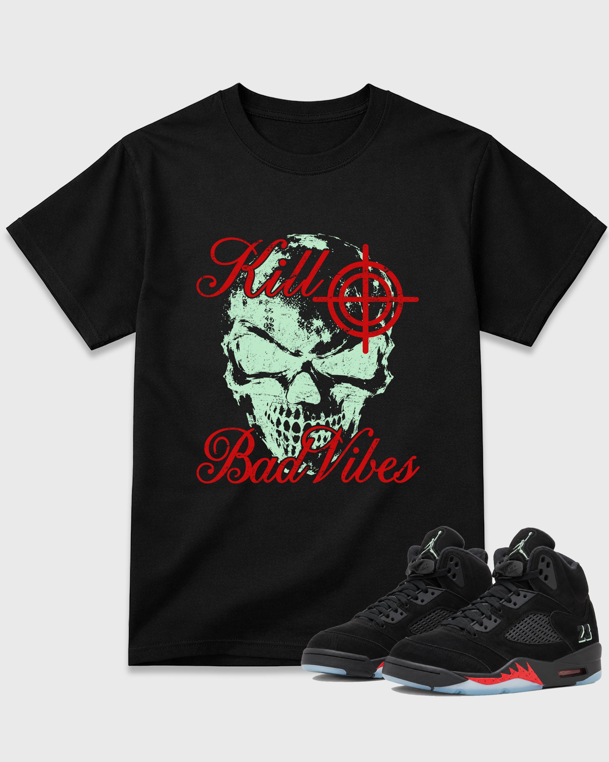 Kill Bad Vibes Graphic T-Shirt featuring original streetwear artwork designed to match the Air Jordan 5 Halloween. Black 1 Graphic T-Shirt.